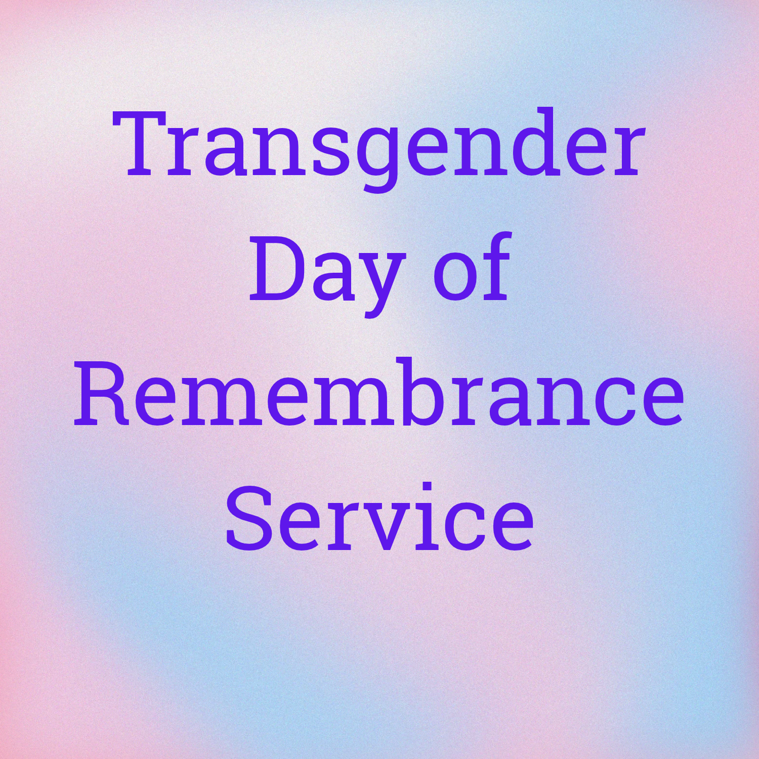 Transgender Day of Remembrance Service